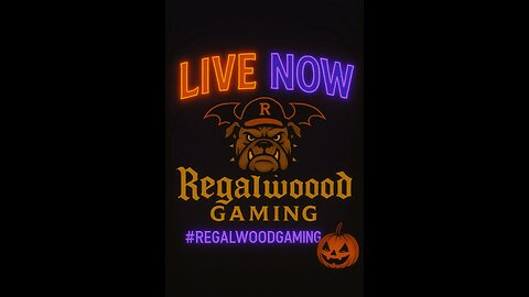 Regalwood Gaming is LIVE! Regal's Halloween Party 2025!!