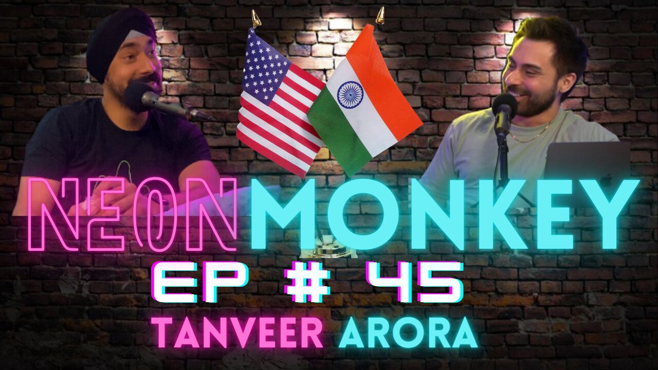 Ep# 45 w/ Tanveer Arora (comedian)