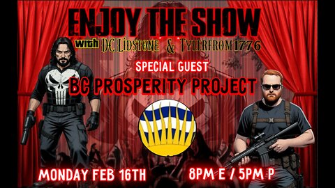 Enjoy The Show - Episode 100 w/ Special Guest BC Prosperity Project @BCProsperityPro