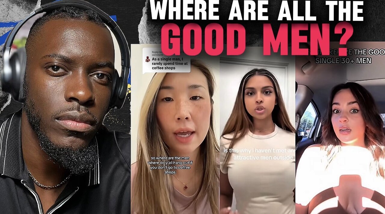 Women are wondering where all the good men have gone