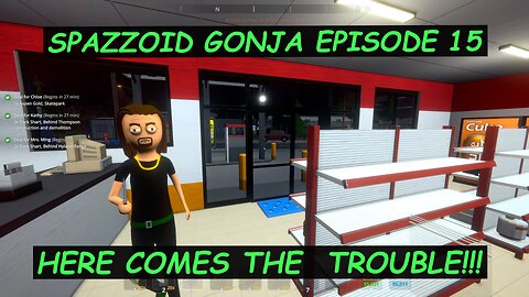 SCHEDULE 1 SPAZZOID GANJA EPISODE 15. HERE COMES THE TROUBLE!!!