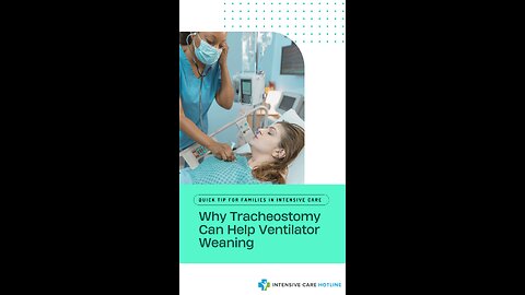 Why Tracheostomy Can Help Ventilator Weaning