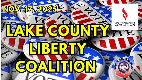 Lake County Liberty Coalition Nov. 17, 2025