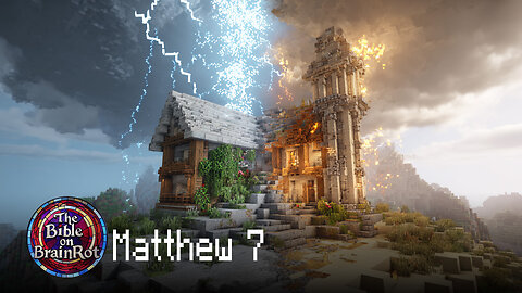 Matthew 7 – The Narrow Way | The Bible on BrainRot