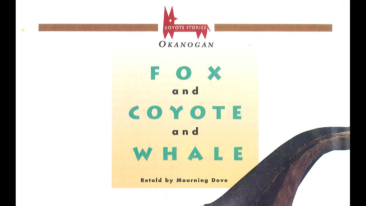 Fox and Coyote and Whale an Okanogan Story