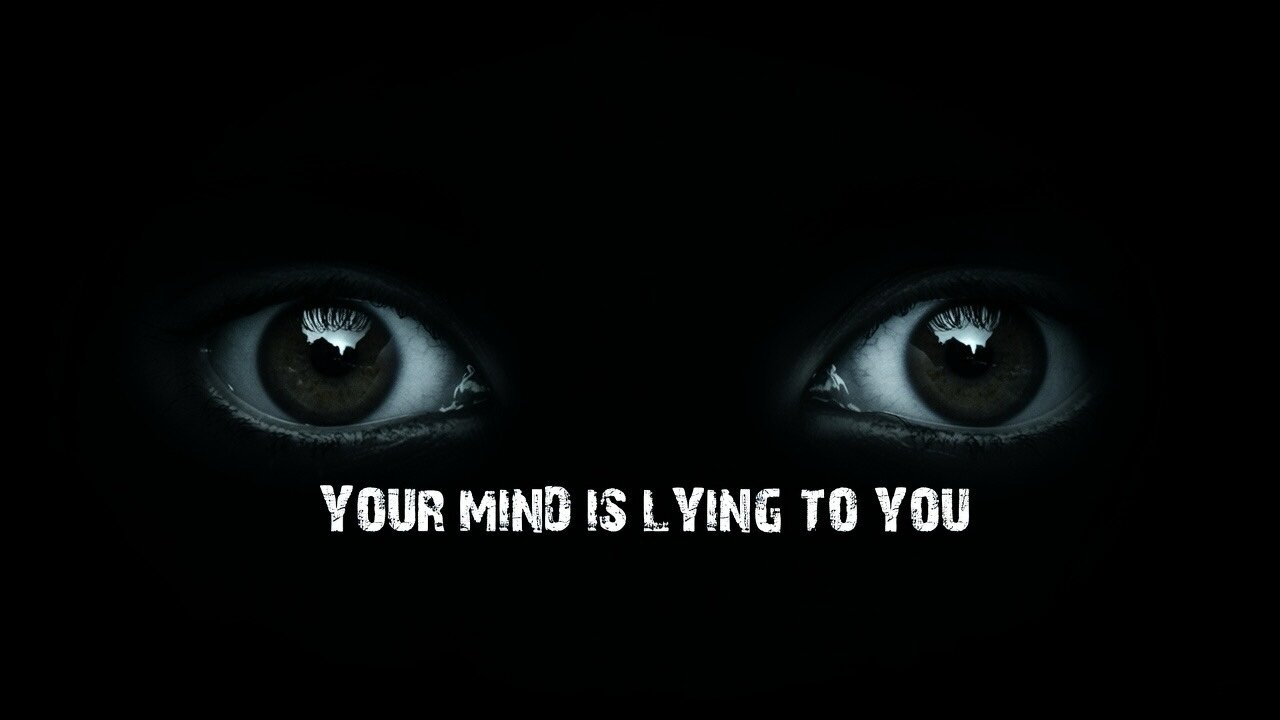 The Brutal Truth Your Mind Hides From You