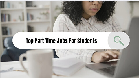 The Best Part- time jobs for Students