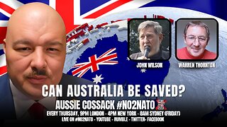 No2Nato Episode 29: Can Australia be saved?