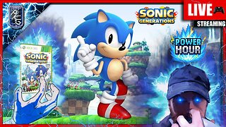 Checking Out Sonic Generations! | Power Hour!- FIRST TIME | Sonic Generations | XBOX 1