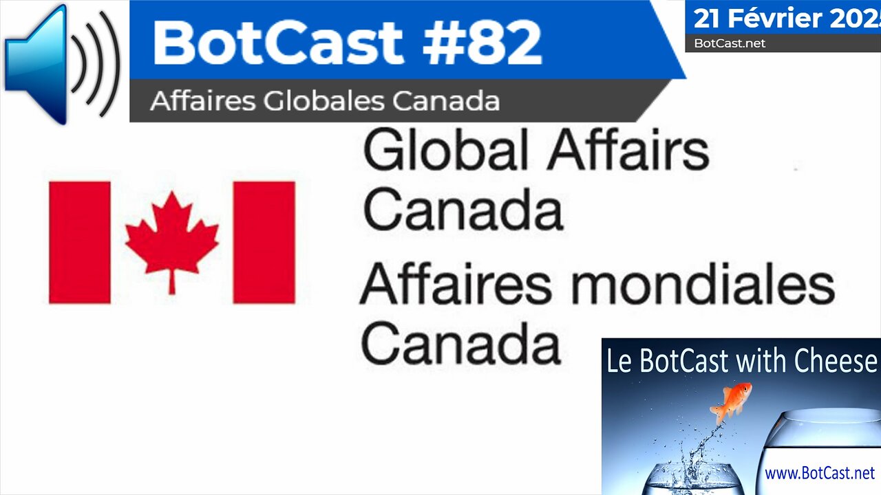 BotCast #82 - Affaires Globales Canada