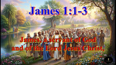 James 1:1-3, to the twelve tribes