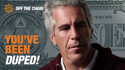 Is Epstein Just a Distraction?! | Off the Chain