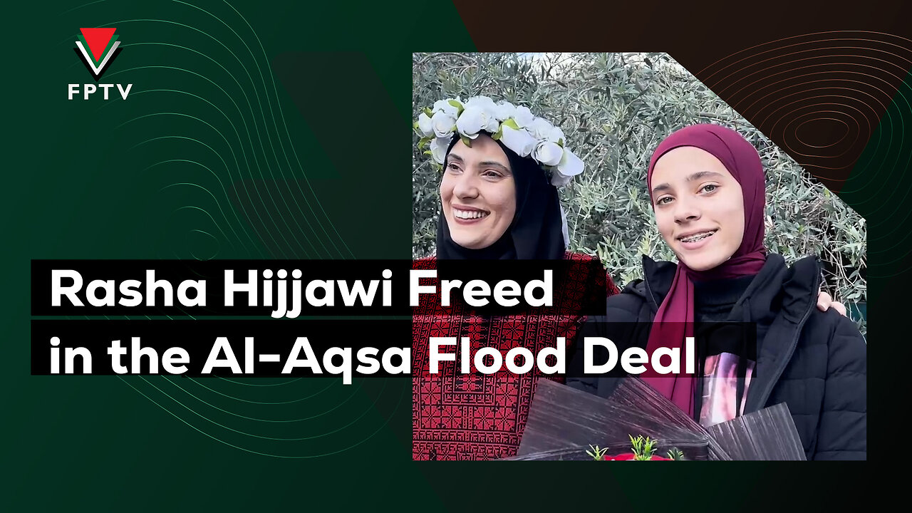 Rasha Hijjawi Freed in the Al-Aqsa Flood Deal