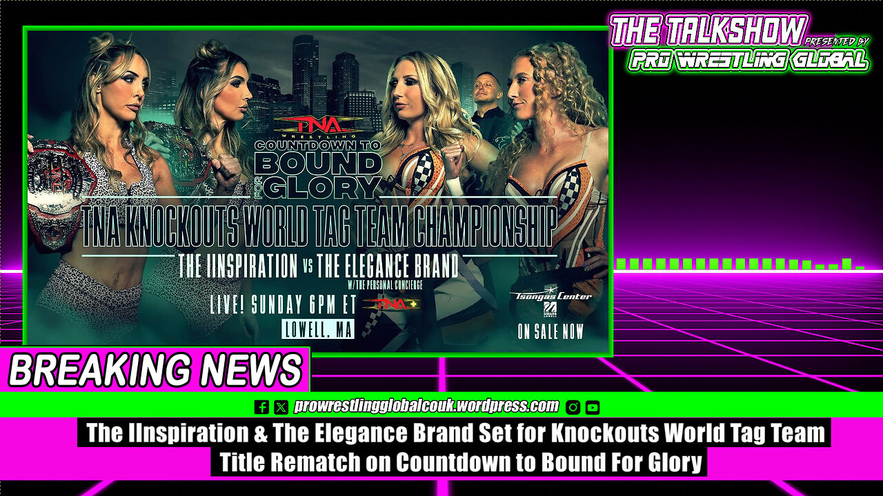 The IInspiration & The Elegance Brand Set for Knockouts World Tag Team Title Rematch