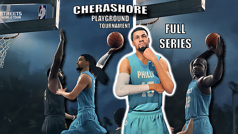 Cherashore Playground | Full tournament series