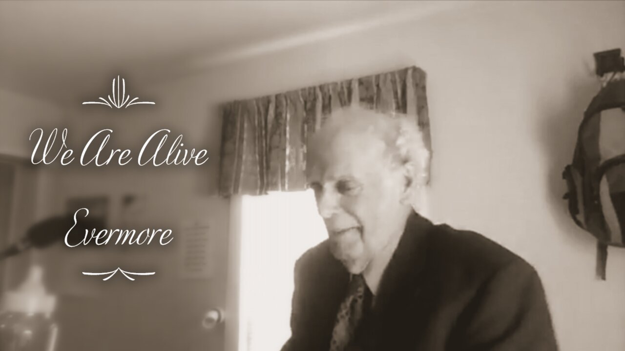 We Are Alive Evermore