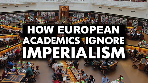 How European and U.S. Academia Ignores Imperialism and State Criminality - with Historian Aaron Good