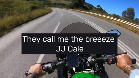 They call me the breeze - JJ Cale