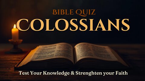 Colossians Bible Quiz 30 NIV Questions