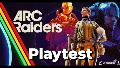 ARC Raiders | Playtest | Multiplayer Gameplay