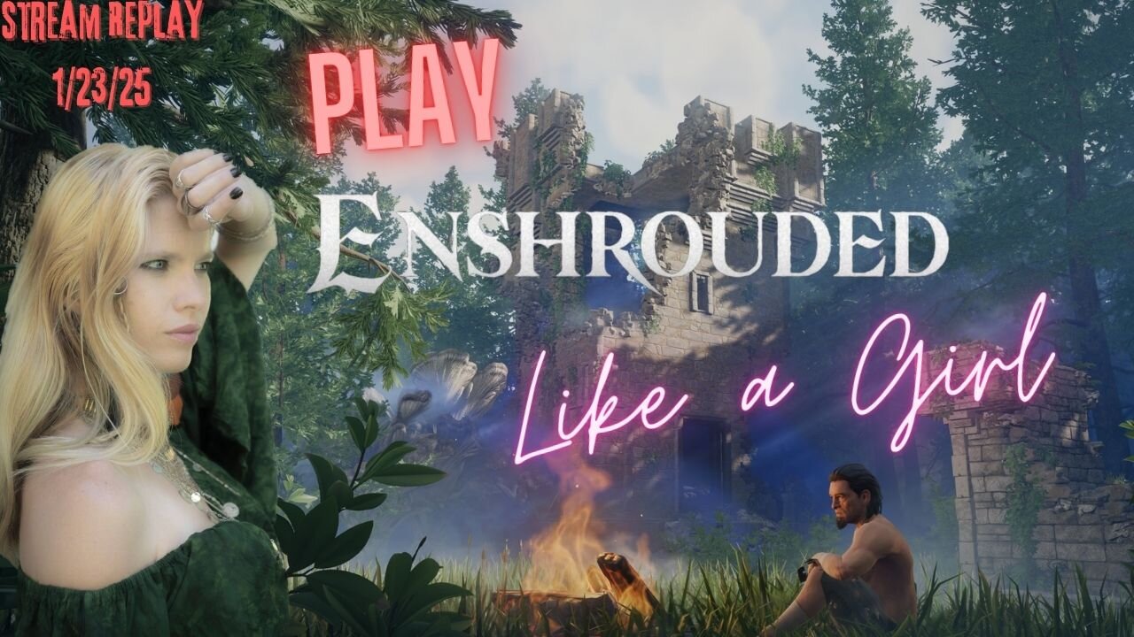 Fred Plays Enshrouded, Stream Replay 1/23/25