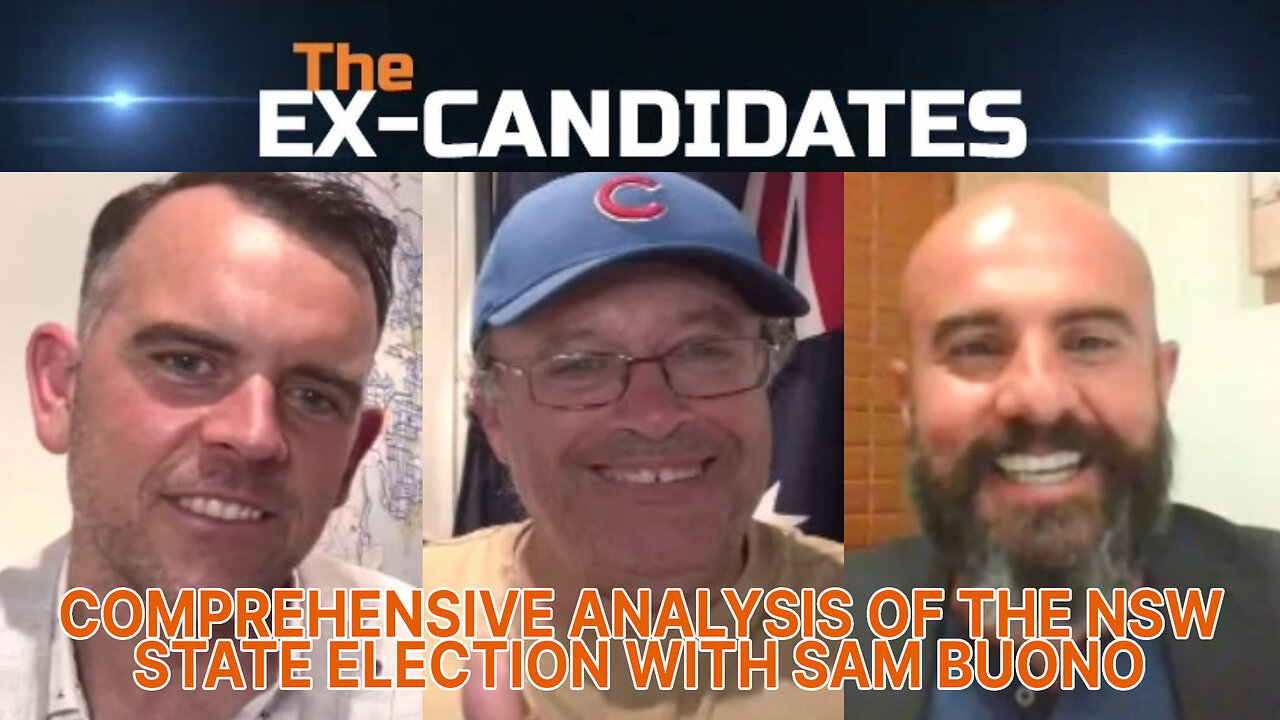 Comprehensive Analysis of the NSW State Election – With Sam Buono – X-Candidates 57