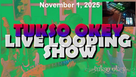 Tukso Okey Live Looping Show - Saturday, November 1, 2025