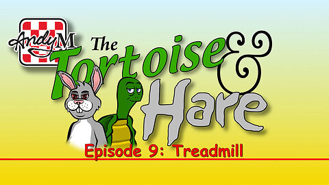 The Tortoise and Hare Episode 9: Treadmill Race