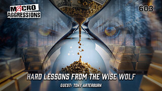 #603: Hard Lessons From the Wise Wolf | Tony Arterburn