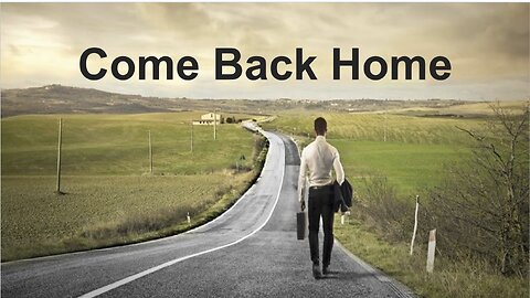 Come Back Home