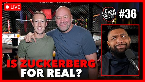 LIVE Zuckerberg ENDS Censorship on Meta as Dana White JOINS Board + MORE | Officer Tatum Show EP 35