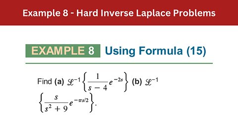 4.3 Example 8 | Hard Inverse Laplace Problems | AEM 7th Edition