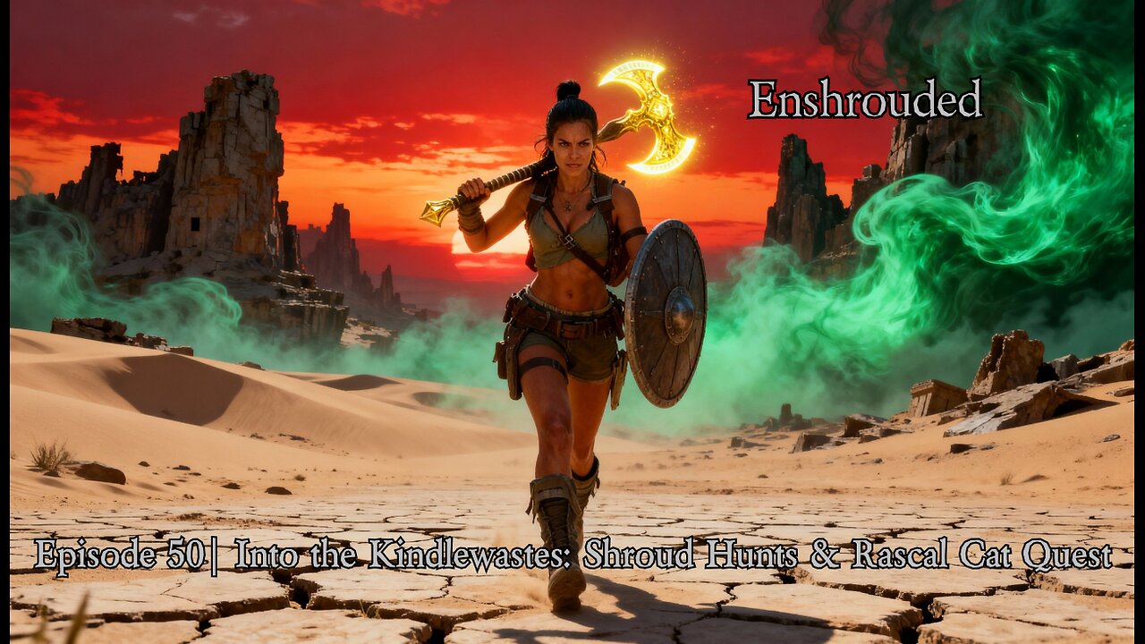 Enshrouded Ep. 50 | Into the Kindlewastes: Shroud Hunts & Rascal Cat Quest