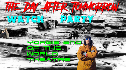 Yorgis AWfully late end of the world Movie the day after tommorrow