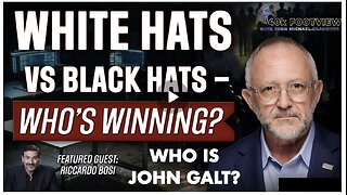 JMC W/ COL RICARDO BOSI- White Hats vs Black Hats – Whose Winning? JGANON, SGANON, CLIF HIGH