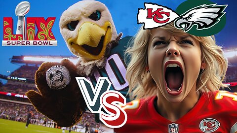 Super Bowl 59 || Philadelphia Eagle VS Taylor Swift City Chiefs 🏈🦅🍺