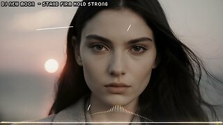 ♫ DJ New Moon - Stand Firm Hold Strong (Lyrics Video) ♫