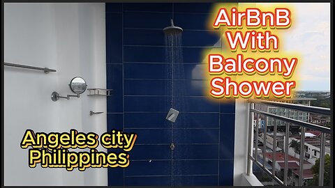 AirBnB With Shower On Balcony in Angeles City Philippines