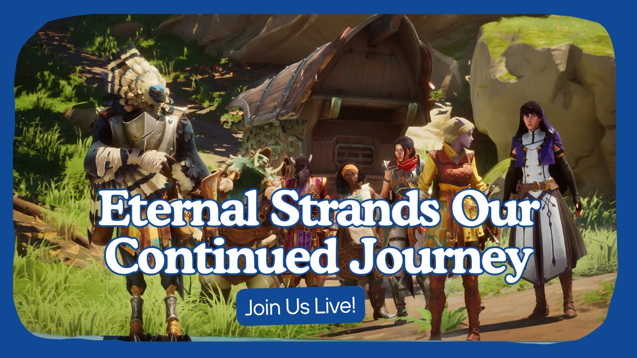 Eternal Strands Our Continued Journey Live.