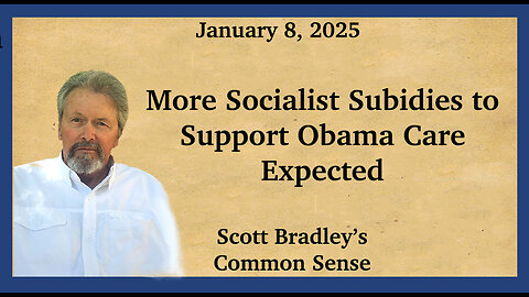 More Socialist Subsidies to Support Obama Care Expected