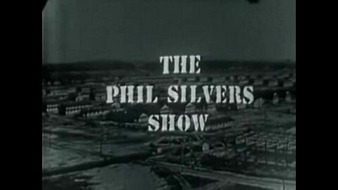 Worldwide1TV presents The Phil Silvers Show 1955 pilot episode.