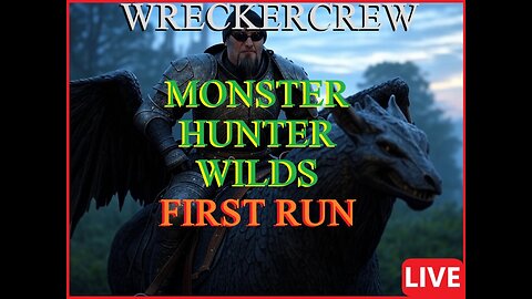 WreckerCrew - Monster Hunter Wilds - First Run