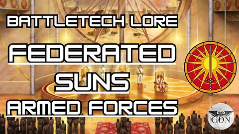 Battletech Lore - Armed Forces of the Federated Suns (Overview)