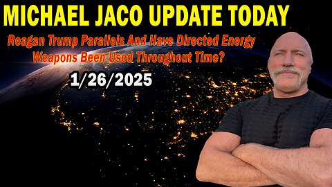 Michael Jaco Situation Update Jan 27: "Reagan Trump Parallels And Have Directed Energy Weapons Been Used Throughout Time?"