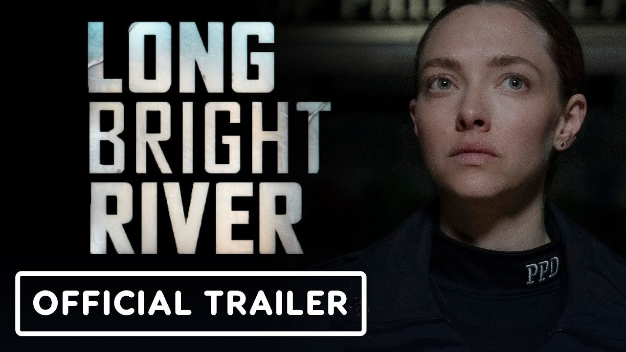 Long Bright River - Official Trailer