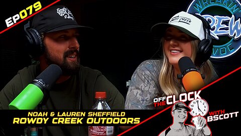 READY, AIM, ROWDY!! | Ep079 | Off The Clock with B Scott