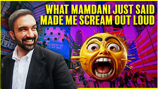 When Mamdani Said This I SCREAMED OUT LOUD...And You Should As Well
