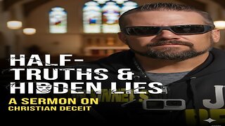 EXPOSING Half-Truths: How Christians Manipulate with Words | Biblical Sermon on Deceit