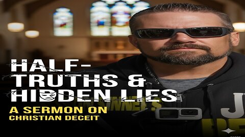 EXPOSING Half-Truths: How Christians Manipulate with Words | Biblical Sermon on Deceit