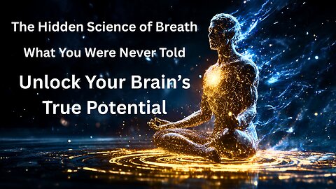 The Secret Science of Breathing They Never Wanted You to Know | Unlock Hidden Brain Power